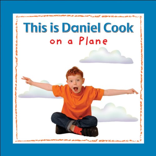 Beispielbild fr This Is Daniel Cook on a Plane zum Verkauf von Better World Books