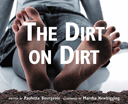 Stock image for The Dirt on Dirt for sale by Half Price Books Inc.