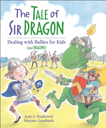 9781554531356: The Tale of Sir Dragon: Dealing with Bullies for Kids (and Dragons)