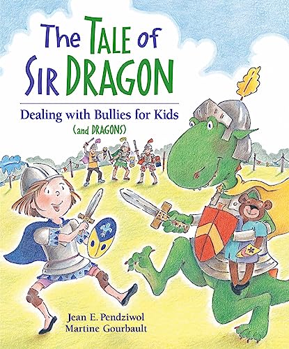 Imagen de archivo de The Tale of Sir Dragon: Dealing with Bullies for Kids (and Dragons) (Dragon Safety Series) a la venta por Goodwill of Colorado