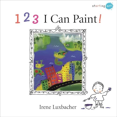 Stock image for 123 I Can Paint! for sale by Better World Books