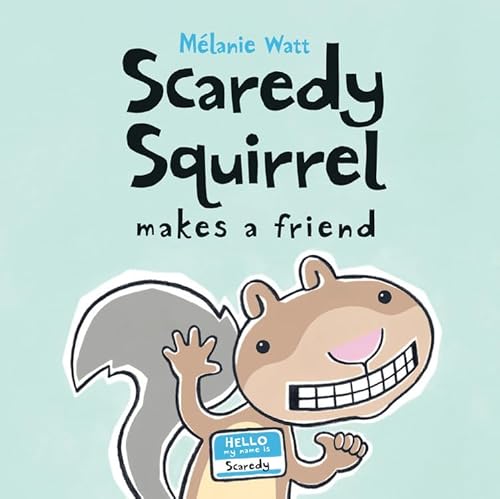 Stock image for Scaredy Squirrel Makes a Friend for sale by SecondSale
