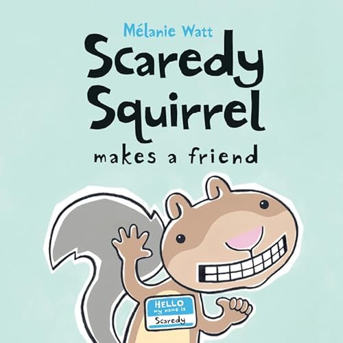 Stock image for Scaredy Squirrel Makes a Friend for sale by SecondSale