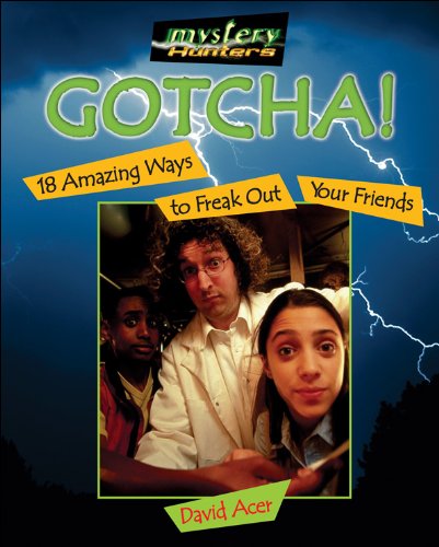 Imagen de archivo de Gotcha!: 18 Amazing Ways to Freak Out Your Friends a la venta por Library House Internet Sales