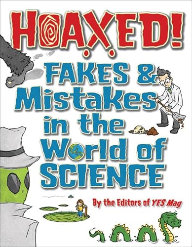 Beispielbild fr Hoaxed! : Fakes and Mistakes in the World of Science zum Verkauf von Better World Books: West