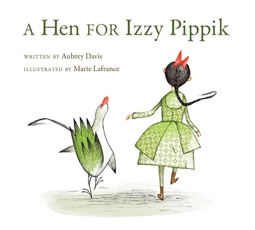 Stock image for A Hen for Izzy Pippik for sale by Better World Books: West