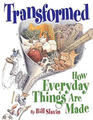 Beispielbild fr Transformed : How Everyday Things Are Made zum Verkauf von Better World Books