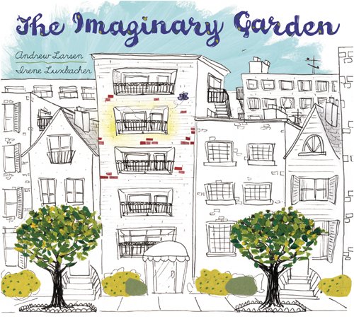 Beispielbild fr The Imaginary Garden zum Verkauf von Better World Books