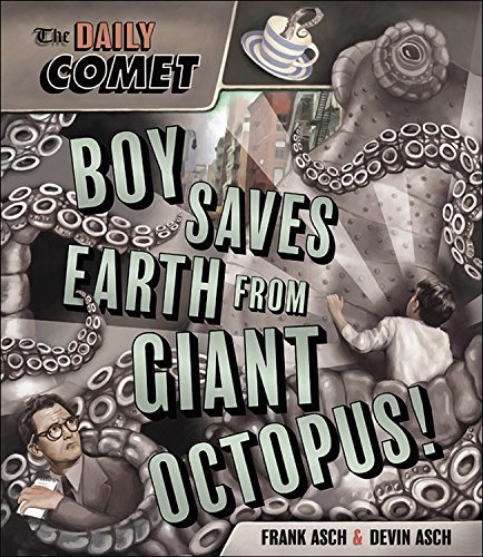 The Daily Comet: Boy Saves Earth from Giant Octopus!
