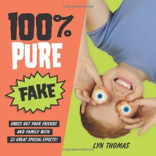 Stock image for 100% Pure Fake : Gross Out Your Friends and Family with 25 Great Special Effects! for sale by Better World Books: West