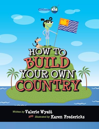 Beispielbild fr How To Build Your Own Country zum Verkauf von Blackwell's