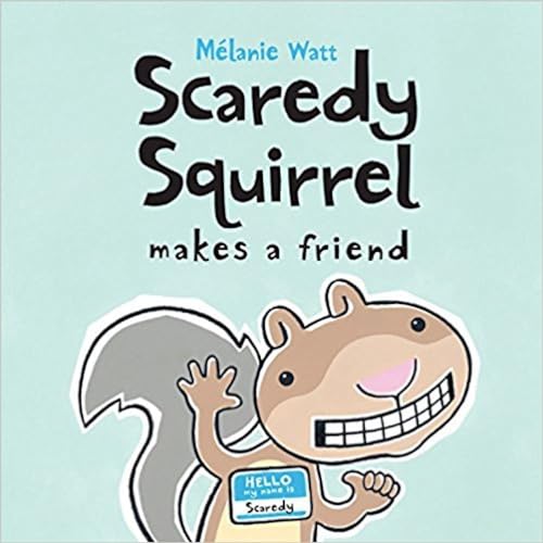 Stock image for Scaredy Squirrel Makes a Friend for sale by SecondSale