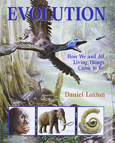 Beispielbild fr Evolution : How We and All Living Things Came to Be zum Verkauf von Better World Books