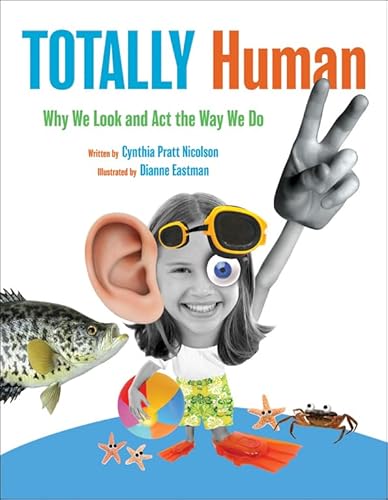 9781554535699: Totally Human: Why We Look and Act the Way We Do