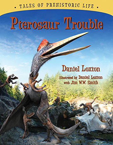 Stock image for Pterosaur Trouble (Tales of Prehistoric Life) for sale by SecondSale