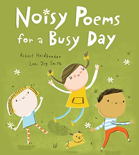 Beispielbild fr Noisy Poems for a Busy Day zum Verkauf von Better World Books