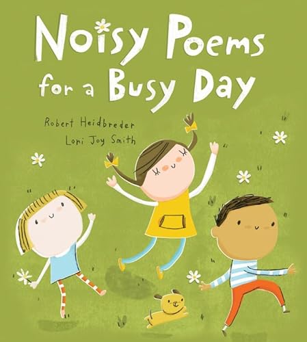 Stock image for Noisy Poems for a Busy Day for sale by Better World Books: West