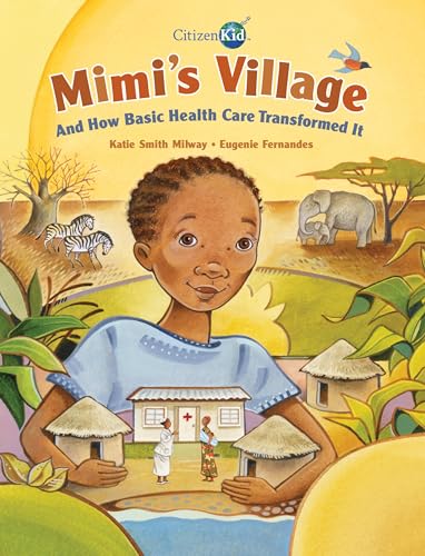 Stock image for Mimi's Village : And How Basic Health Care Transformed It for sale by Better World Books: West