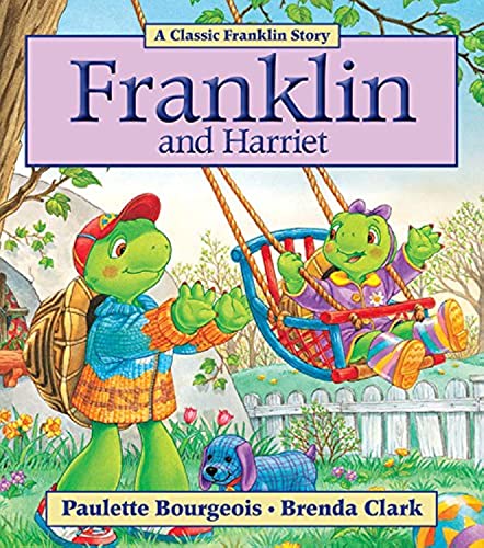 9781554537273: Franklin and Harriet (Classic Franklin Stories)