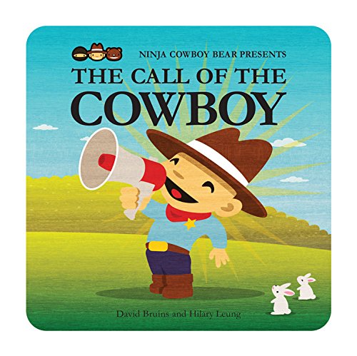 Beispielbild fr Ninja Cowboy Bear Presents the Call of the Cowboy zum Verkauf von Better World Books