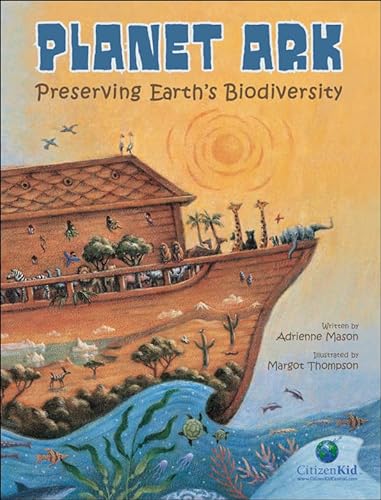 9781554537532: Planet Ark: Preserving Earth's Biodiversity (CitizenKid)