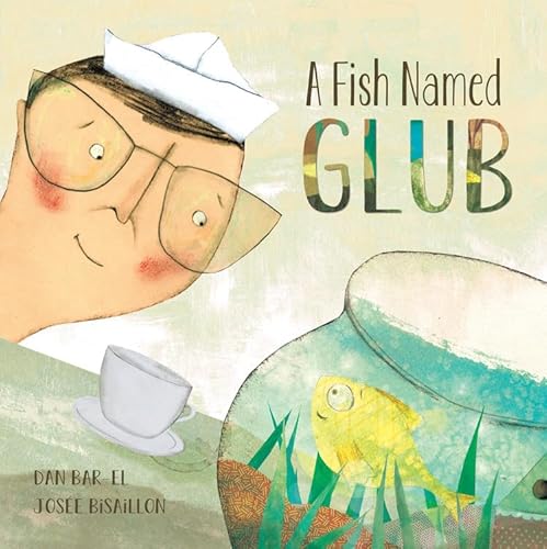 Stock image for A Fish Named Glub for sale by Better World Books: West