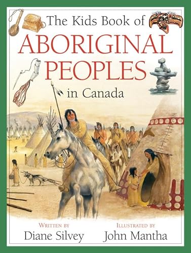 9781554539307: The Kids Book of Aboriginal Peoples in Canada