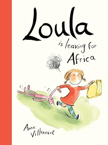 Stock image for Loula Is Leaving for Africa for sale by Better World Books