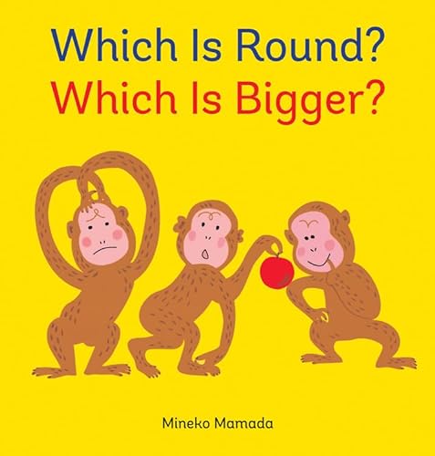 Stock image for Which Is Round? Which Is Bigger? for sale by Ergodebooks