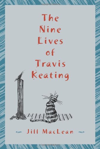 Stock image for The Nine Lives of Travis Keating for sale by Russell Books