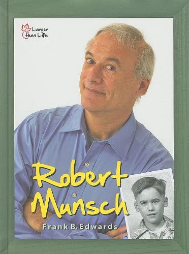 9781554551385: Robert Munsch (Larger Than Life)