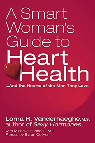 Stock image for A Smart Woman's Guide to Heart Health for sale by GF Books, Inc.