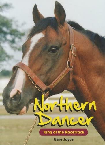 Imagen de archivo de Northern Dancer: King of the Racetrack (Larger Than Life) a la venta por Irish Booksellers