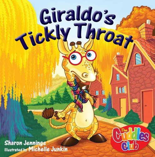 Giraldo's Tickly Throat (9781554552153) by Jennings Maureen Luke Luke Luke L A Maureen Peter Gary Gary Gary Gary Gary Gary Gary, Sharon; Junkin, Michelle