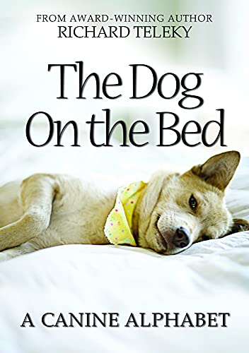 Beispielbild fr The Dog on the Bed: A Canine Alphabet zum Verkauf von ThriftBooks-Dallas