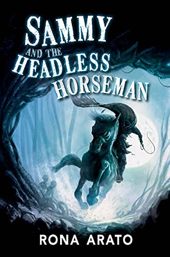 Stock image for Sammy and the Headless Horseman for sale by SecondSale