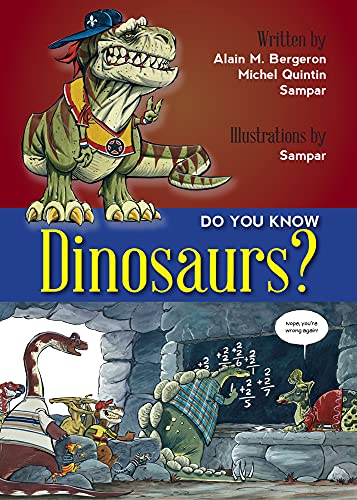 9781554553365: Do You Know Dinosaurs?