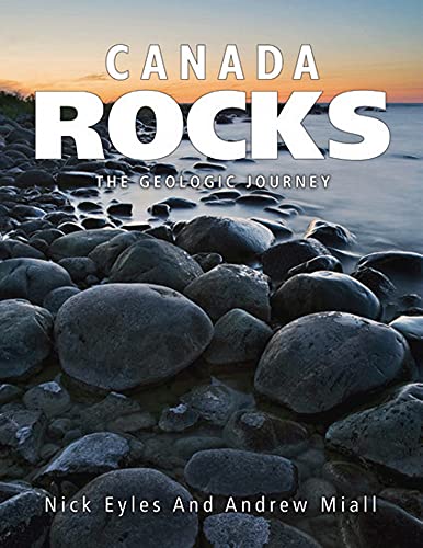 Stock image for Canada Rocks: The Geologic Journey for sale by GF Books, Inc.