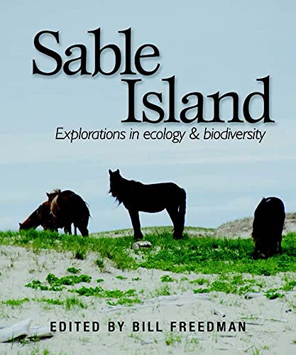 Imagen de archivo de Sable Island: Explorations in Ecology and Biodiversity a la venta por Midtown Scholar Bookstore