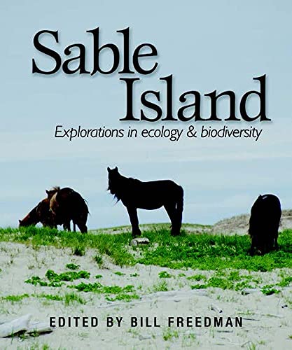 Stock image for Sable Island: Explorations in Ecology and Biodiversity for sale by Midtown Scholar Bookstore