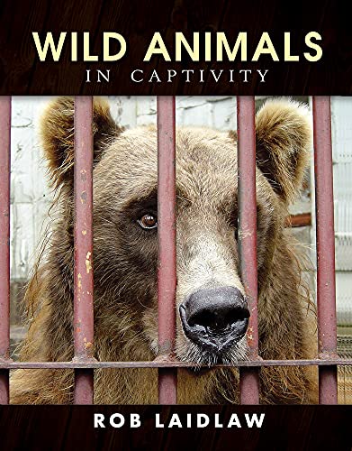 Stock image for Wild Animals in Captivity for sale by GF Books, Inc.