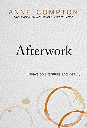 Stock image for Afterwork: Essays on Literature and Beauty for sale by Revaluation Books