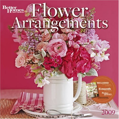 9781554561322: Better Homes and Gardens Flower Arrangements [With 6 Month Bh&g Subscription]