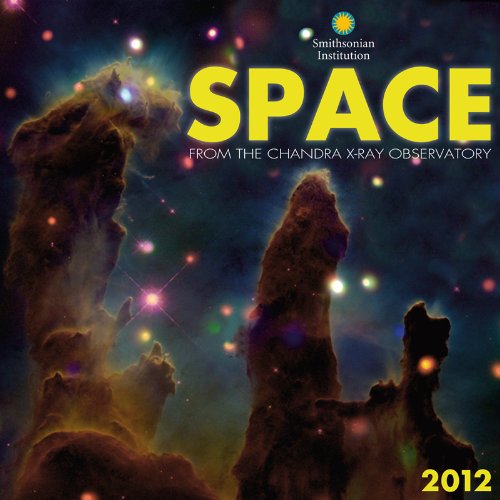 9781554564743: Space - Smithsonian Institution 2012 Calendar: From the Chandra X-ray Observatory