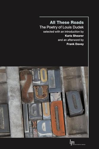 Stock image for All These Roads; the Poetry of Louis Dudek for sale by Hackenberg Booksellers ABAA