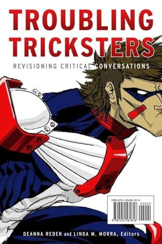 Imagen de archivo de Troubling Tricksters: Revisioning Critical Conversations (Indigenous Studies) a la venta por Pulpfiction Books