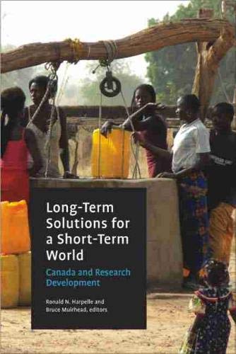 Stock image for Long-Term Solutions for a Short-Term World: Canada and Research Development for sale by WorldofBooks