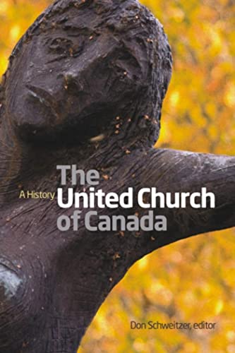 9781554583317: The United Church of Canada: A History