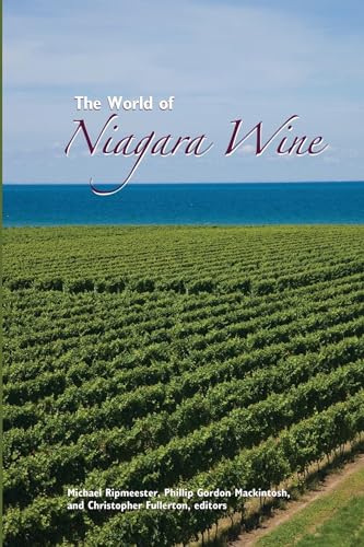 Beispielbild fr The World of Niagara Wine zum Verkauf von Buchpark