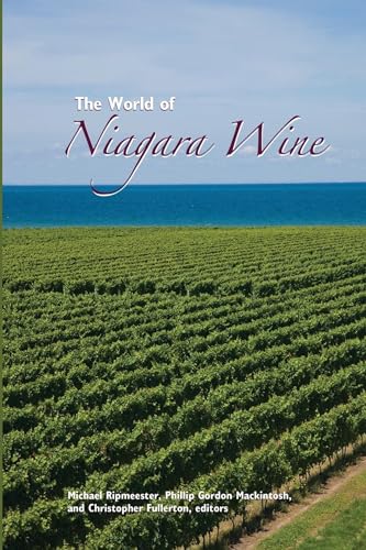 9781554583607: The World of Niagara Wine